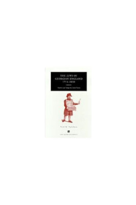 The Jews of Georgian England, 1714-1830: Tradition and  - Paperback NEW Todd M.