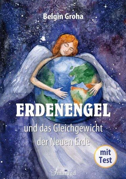 Thumbnail - Erdenengel Und Das Gleichgewicht Der Neuen Erde