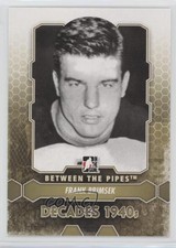 2012-13 ITG Between the Pipes Frank Brimsek #173 HOF 0y3