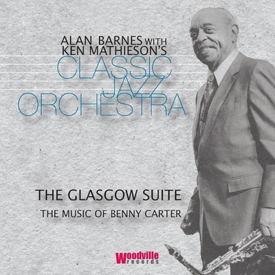 Alan Barnes & Ken Mathieson's Classic Jaz The Glasgow Suite: The Music of B (CD)
