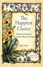The Happiest Choice: Essential Tools for Everyone's Brain Feelings
