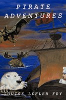 Pirate Adventures Louise Lefler Fry Taschenbuch Kartoniert / Broschiert Englisch