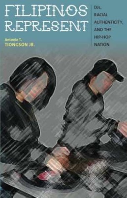 Filipinos Represent: DJs, - Paperback, by Tiongson Jr. Antonio - Very Good