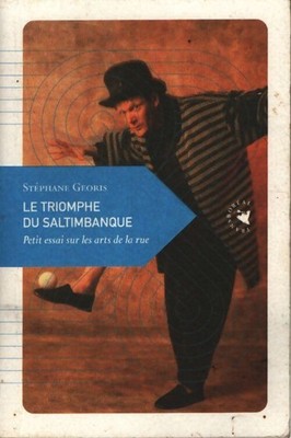 Le triomphe du saltimbanque petit ess... - Stéphane Georis - V2267465