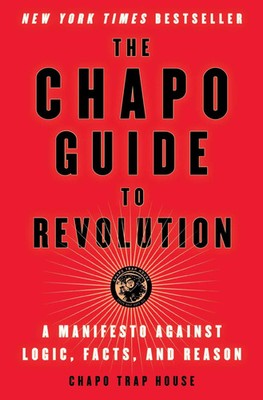 Chapo Trap House (u. a.) | The Chapo Guide to Revolution | Taschenbuch (2020)