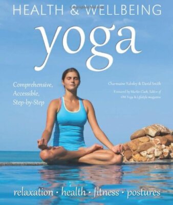 Yoga: Relaxation, Health, Fitness (Health and Wellbeing) By Char
