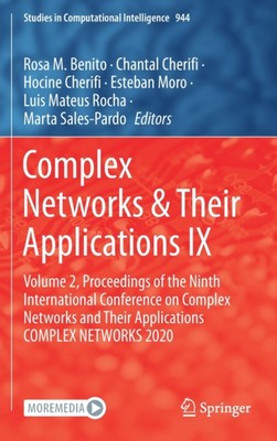 Benito - Complex Networks  Their Applications IX   Volume 2 Proceedi - X555z
