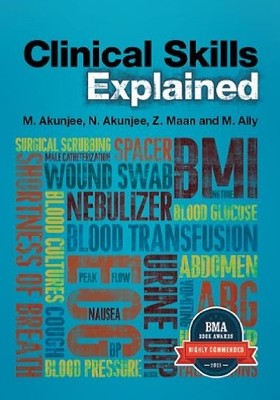 Clinical Skills Explained: From basics to OSCEs,Dr Muhammed Akun