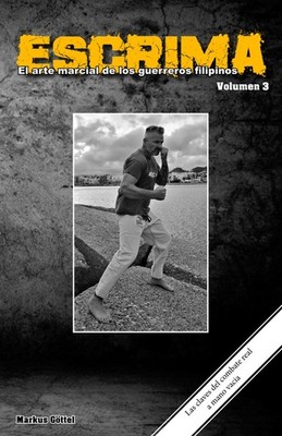 ESCRIMA: Die Kampfkunst der philippinischen Krieger - Filipino