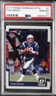 2017 PANINI DONRUSS OPTIC #1 TOM BRADY PSA 10