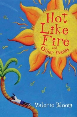 HOT LIKE FIRE & THE WORLD IS SWEET by Valerie Bloom Paperback Self Help Business