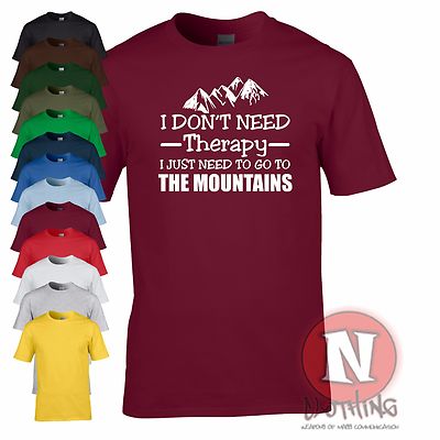 I don't need therapy I just need to go to the mountains t-shirt funny hiking tee