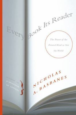 Every Book Its Reader: The Power of the Printed Word to Stir the World