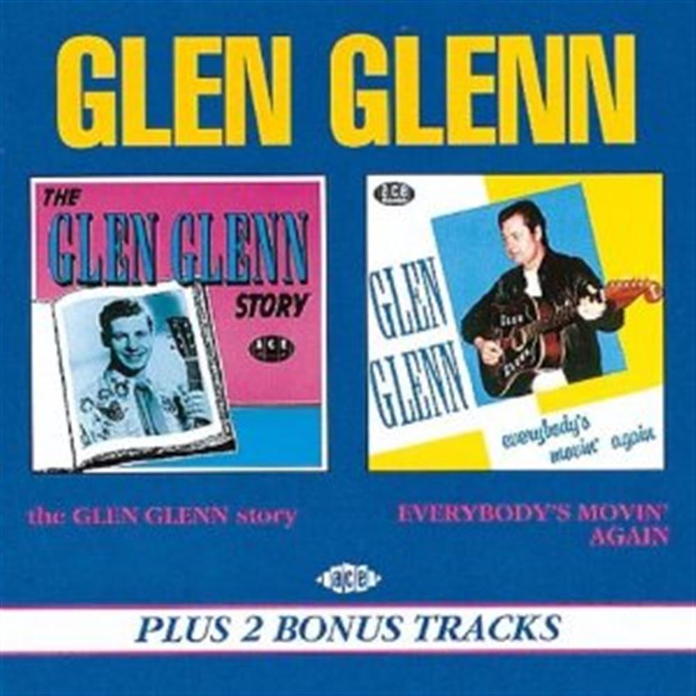 Glen Glenn Story / Everybody's Movin' - Glen Glenn (Audio Cd)
