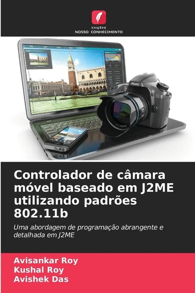 Controlador De CâMara MóVel Baseado Em J2ME Utilizando PadrõEs 802.11B Buch 2025-image