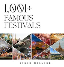 Sarah Melland | 1,001+ Famous Festivals | Buc...