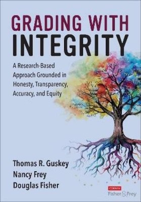 Thomas R. Guskey Nancy Frey Douglas Fisher Grading With Integrity (Taschenbuch)