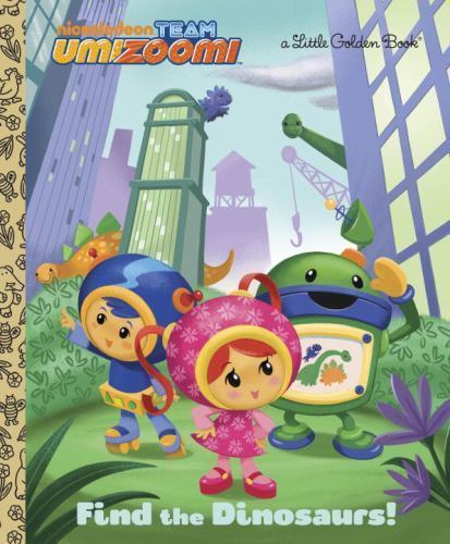Little Golden Book - Team Umizooml - Find the Dinosaurs! (2012)