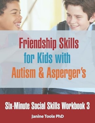 Six-Minute Social Skills Workbook 3: Friendship Skills for Kids 