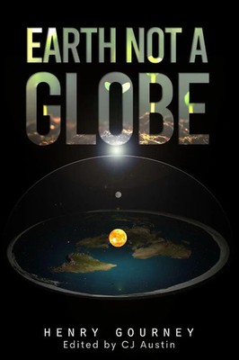 Earth Not A Globe Henry Gouney Taschenbuch Kartoniert / Broschiert Englisch 2021
