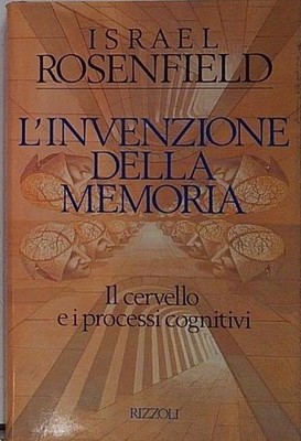Rosenfield DIE ERFINDUNG DER ERINNERUNG Rizzoli 1989