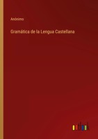 AnóNimo | GramáTica De La Lengua Castellana | Taschenbuch | Spanisch (2022)