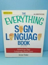  The Everything Sign Language Book 2nd Edition