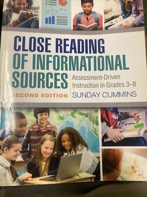 Close Reading of Informational Sources, Second Edition : Assessment-Driven...