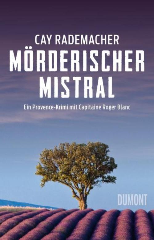 Thumbnail - Mörderischer Mistral - Cay Rademacher - 9783832197568