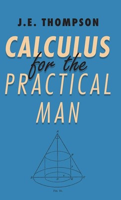 Calculus for the Practical Man | J. E. Thompson | Buch | Gebunden | Englisch