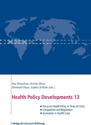 Health Policy Developments 13. Focus on Health Policy in Times of Crisis, Compet