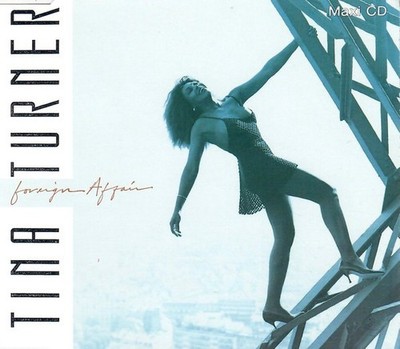 Tina Turner   Foreign Affair - Maxi CD Single   1989 - 3 Mixes by Shep Pettibone