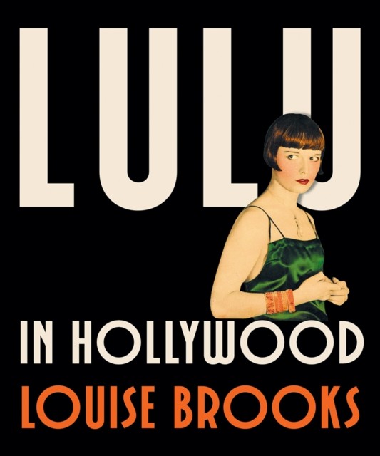 Lulu In Hollywood  Expanded Edition by Louise Brooks PAPERBACK 9780816637317 - Image 8