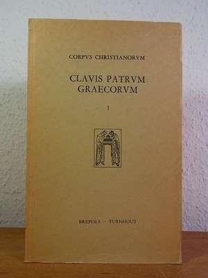 Clavis Patrum Graecorum. Volumen I: Patres antenicaeni (Corpus Christianorum) Ge