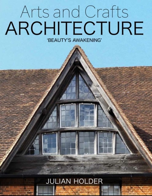 Arts and Crafts Architecture – `Beauty`s Awakening` Holder Hardback - Image 4