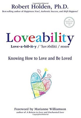 Loveability: Knowing How to Love and Be Loved