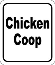 Chicken coop classic Aluminum Composite Sign