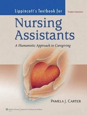 Lippincott Textbook For Nursing Assistants: A Humanistic Approach to Car - GOOD