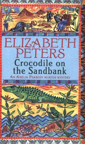 Crocodile on the Sandbank (Amelia Peabody)-Elizabeth Peters, 9781845293888