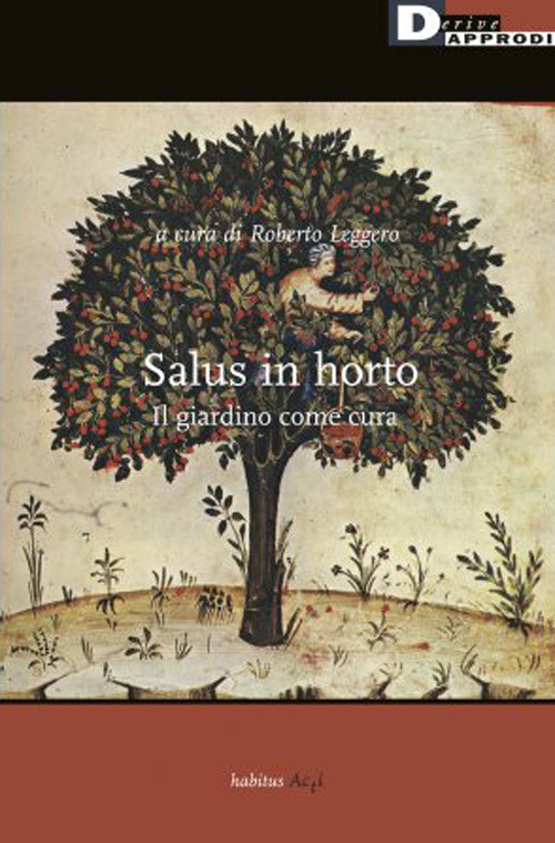 Libri Salus In Horto. Il Giardino Come Cura