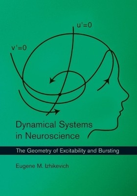 Eugene M. Izhikevich Dynamical Systems in Neuroscience (Taschenbuch) (US IMPORT)