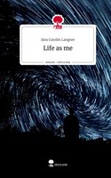 Alea Carolin Langner | Life As Me. Life Is A Story - story.one | Buch | Deutsch