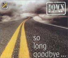 So Long Goodbye... von Down Low | CD | Zustand gut