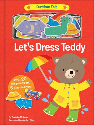 Let's Dress Teddy | With 20 Colorful Felt Play Pieces | Danielle McLean | Buch