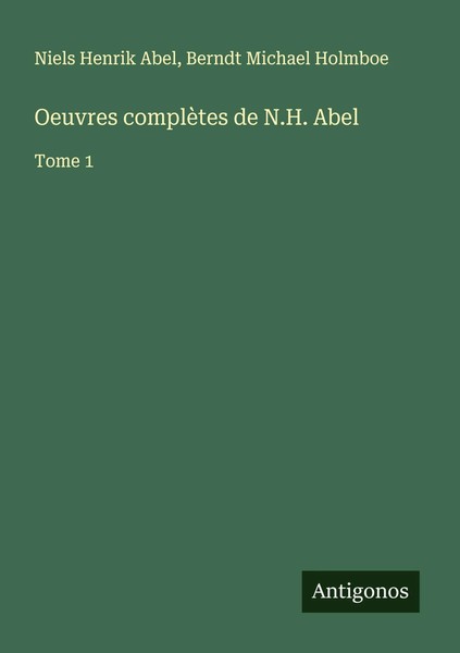 Niels Henrik Abel (U. A.) | Oeuvres ComplèTes De N.H. Abel | Taschenbuch (2024)-image