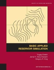 Basic Applied Reservoir Simulation: Textbook 7 by Turgay Ertekin: New