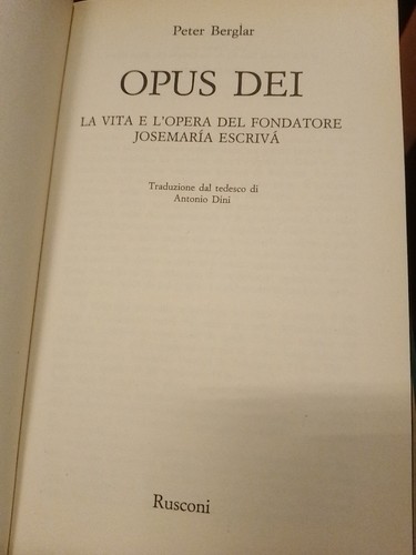 Peter Berglar Opus Dei la vita e l'opera del fondatore Jose Escrivà Rusconi 1987 - Picture 3 of 6