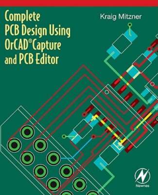 Complete PCB Design Using OrCAD Capture and PCB Editor by Kraig Mitzner: Used