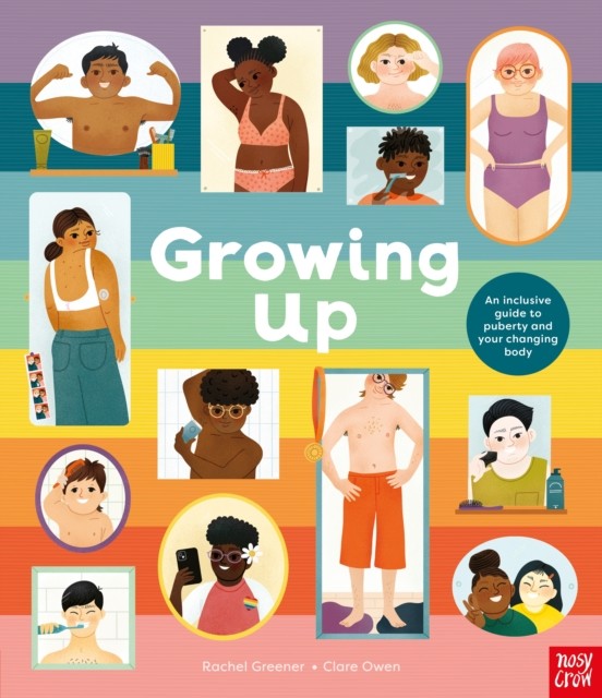 Growing Up: An Inclusive Guide to Puberty and Your Changing Body | Hardcover - Image 3