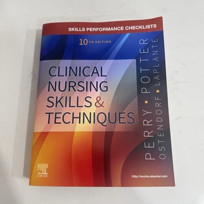 Clinical Nursing Skills & Techniques 10th Ed Perry Potter Elsevier Paperback